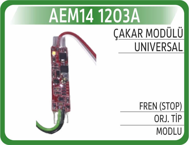 ÇAKAR MODÜLÜ FREN (STOP) ORJ TİP MODLU