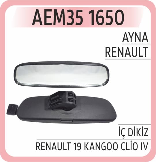 AYNA İÇ DİKİZ RENAULT 19 KANGOO CLİO IV